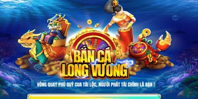 bắn cá long vương